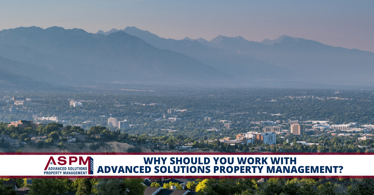Salt Lake Property Owners Why Work With Advanced Solutions Property Management