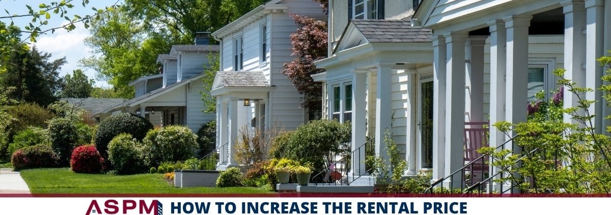 How to Increase the Rental Price of your Investment Property
