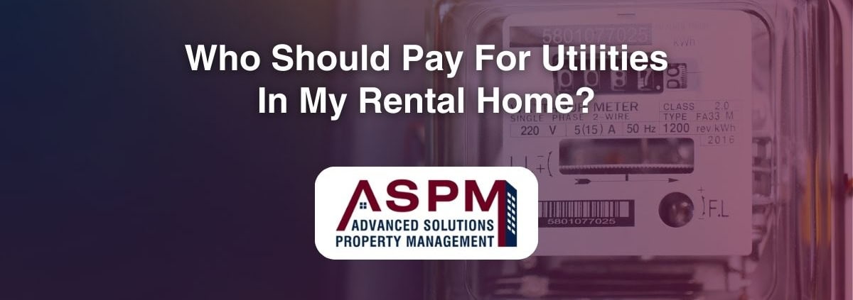 Who Should Pay For Utilities In My Rental Home?