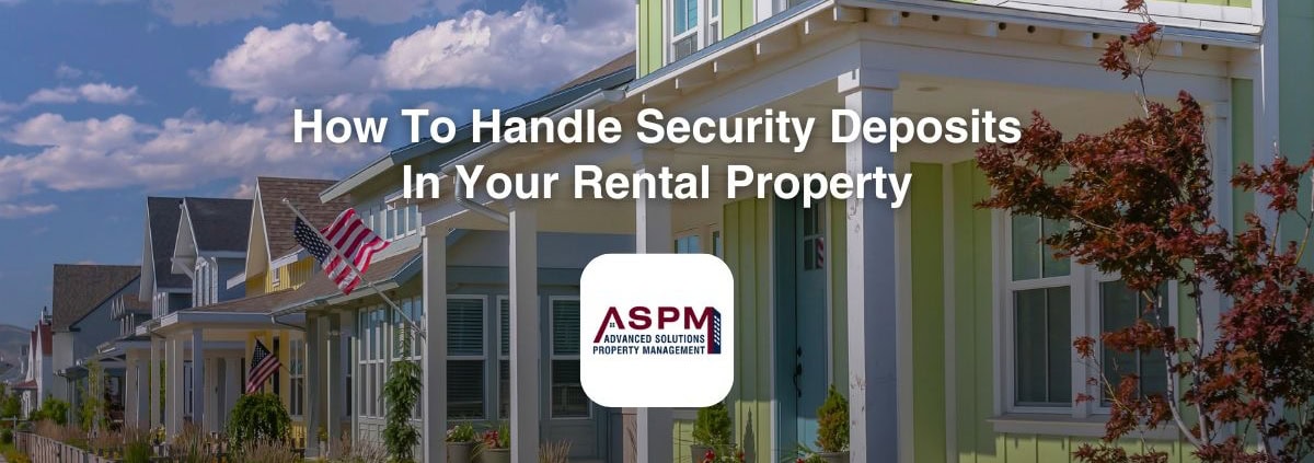 How To Handle Security Deposits In Your Salt Lake City Rental Property