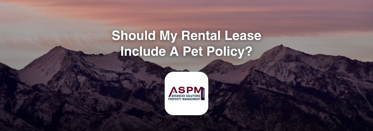 Should My Rental Lease Include A Pet Policy? A Guide For Property Owners In Salt Lake City
