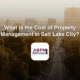 What is the Cost of Property Management in Salt Lake City