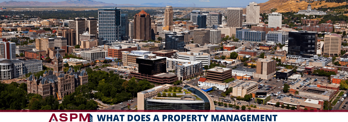 What Does A Property Management Company In Salt Lake Do