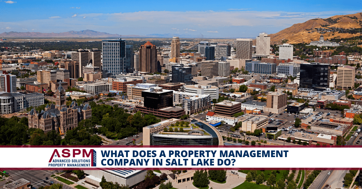 What Does A Property Management Company In Salt Lake Do