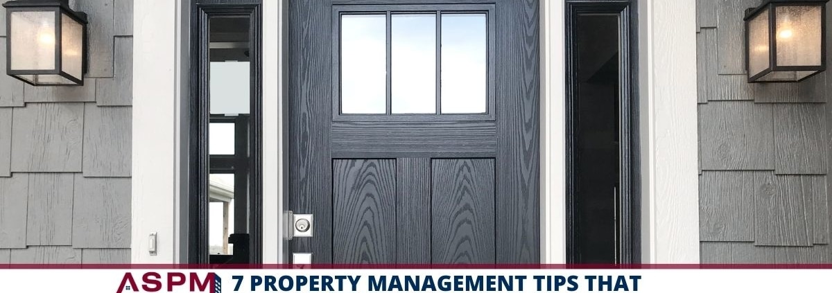 7 Property Management Tips That Will Make You A Better Landlord