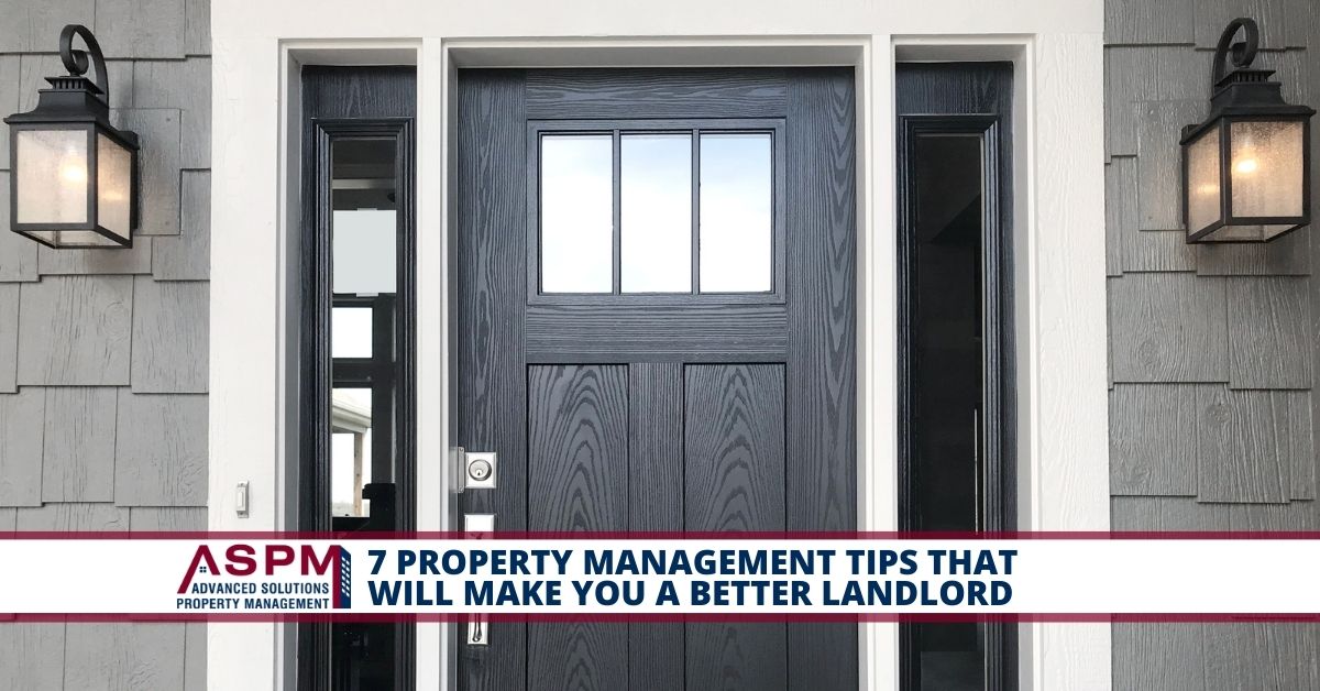 7 Property Management Tips That Will Make You A Better Landlord