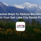 35 Genius Ways To Reduce Maintenance Costs In Your Salt Lake City Rental Property