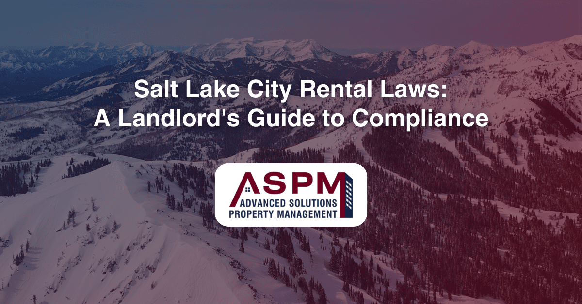 Salt Lake City Rental Laws- A Landlord's Guide to Compliance