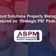 Advanced Solutions Property Management Featured on ‘Strategic PM’ Podcast