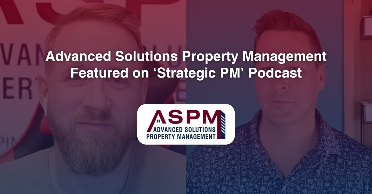 Advanced Solutions Property Management Featured on ‘Strategic PM’ Podcast