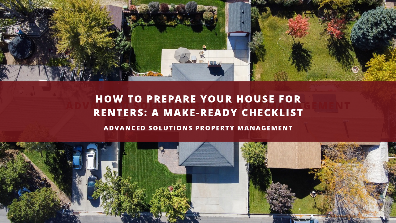 How to Prepare Your House for Renters: A Make-Ready Checklist