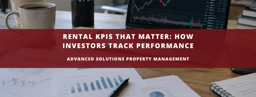 Rental KPIs That Matter How Investors Track Performance - ASP